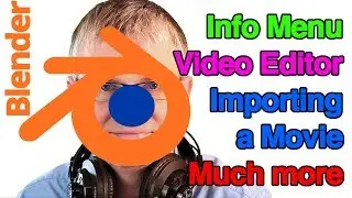 Blender - Video Editing View and Importing a Movie