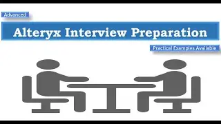 Alteryx  Interview Questions & Answers with  Practical Examples || Alteryx Practical Questions #35