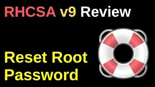 Reset Root Password - RHCSA v9 Review