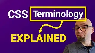 CSS Terminology Demystified