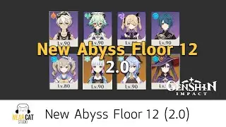 New Abyss Floor 12 (version 2.0) - Genshin Impact