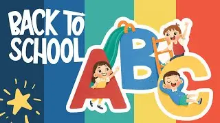 Back-to-School ABCs for Kids 🎒 | Fun & Easy Learning from A to Z!