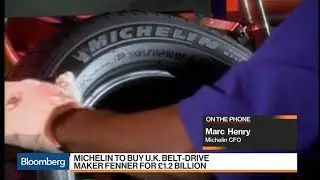 Michelin CFO Says Acquisition of Fenner 'Makes a Lot of Sense'