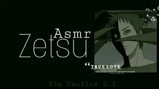 ASMR Zetsu