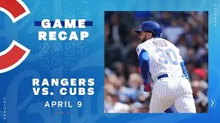 Cubs vs. Rangers Game Highlights | 4/9/23