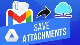 How to Save Attachments From Gmail to Google Drive