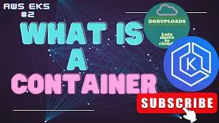 AWS EKS | Episode 2 | What is a container | Namespaces | Control groups | Container terminologies