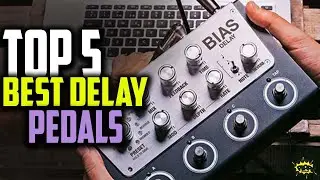 ✅ 5 Best Delay Pedals Reviews in 2021- Futureproof, Looper, Analog, Modulation & Other Delay Pedals