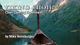 Viking Choir - Layering Experiment With My Own Voice and Samples