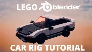 How to Rig LEGO Cars in Blender