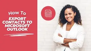 Access Tutorial: Exporting Contacts to Outlook | #AccessTutorial #OutlookTips