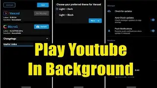How to Play Youtube Videos In Background On Android