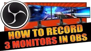 How To Record 3 Screens At Once In OBS Studio EASY 👨‍🏫 OBS Tutorial #3 🎥