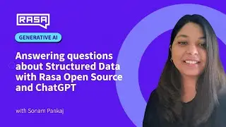 Answering Questions about Structured Data with Rasa Open Source and ChatGPT