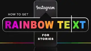 *EASY* How to get Rainbow Text Instagram Stories! 🌈