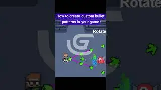 How To Create Custom Bullet Patterns In Your Game - GDevelop