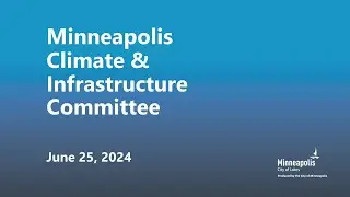 June 25, 2024 Climate & Infrastructure Committee