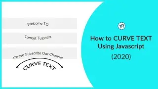 HOW TO MAKE CURVE TEXT USING JAVASCRIPT (2020)