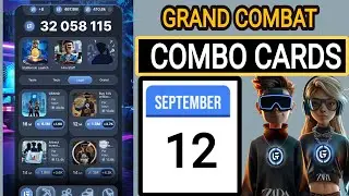 12 September Grand Combat Daily Combo | Grand Combat Combo Cards | Grand Combat