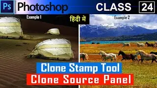 Clone Stamp Tool Photoshop Hindi | Clone Source Panel Photoshop | Class 24 @GFXMentor