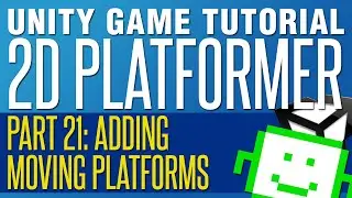 Moving Platforms - Unity 2D Platformer Tutorial - Part 21