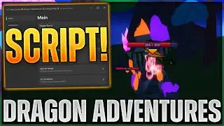 Dragon Adventures Script Hack | OP Dragons, God Mode, Auto Collect, Auto Heal & MORE!