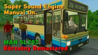 Börzsöny Remastered | OMSI 2 | MAN SL202 Reality sound engine Manual tm. | Full line 365