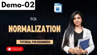 SQL Demo 02 | Normalization | SQL Tutorial for Beginners