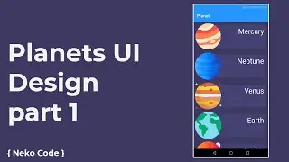 Planets UI Design part 1 - App UI Design (Java)