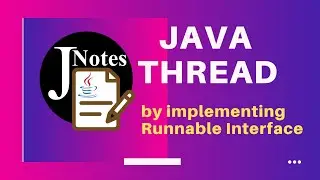 Java Thread | How to create threads by implementing Runnable Interface