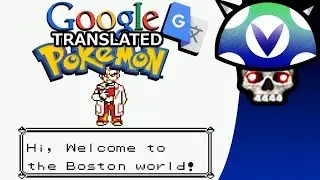 [Vinesauce] Joel - Google Translate Pokemon ( BETA )