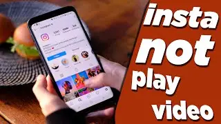 Instagram Video Not Playing Problem Solved