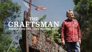 The Craftsman: Preserving the Last Higgins Boat - Official Trailer | Magnolia Network