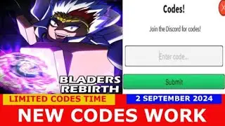 *NEW CODES* [UPDATE 5!] Bladers:Rebirth ROBLOX | LIMITED CODES TIME | September 2, 2024