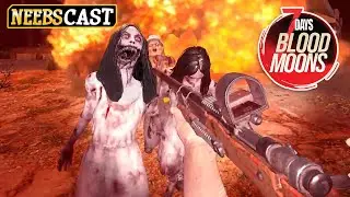 7 Days to Die: Blood Moons - We have Exclusive Information! (Neebscast)