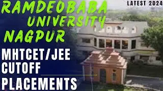 RAMDEOBABA UNIVERSITY NAGPUR| RUBEE EXAM| RAMDEOBABA COLLEGE OF ENGINEERING PLACEMENTS| MHTCET 2024