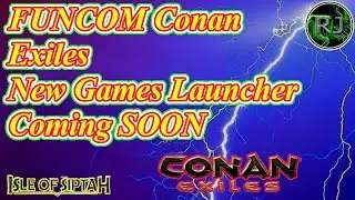 FUNCOM Conan Exiles new Game Launcher  New way to launch Conan Exiles