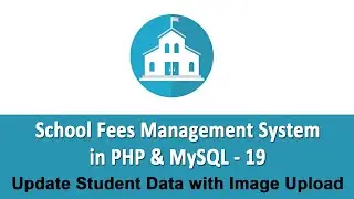 School Fees Management System in PHP & MySQL - Update Student Data with Image Upload - 19