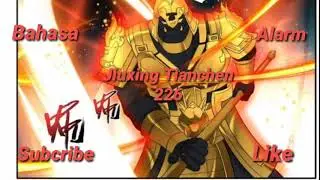 Jiuxing Tianchen 226 Sub Indo -Ye Chen menemukan harta lagi