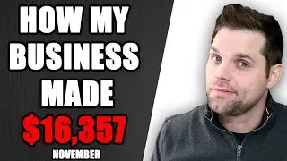 How my Business Made $16,357 in November 2020 - Income Report