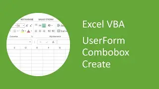 Excel VBA UserForm Combobox Create