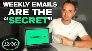 Teachable:Build Your Online Course Business - Weekly Emails Will Make Your Revenue Explode - Part 12