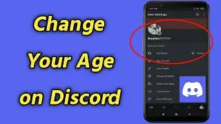 How to Change Your Age on Discord Mobile | Change Birthday on Discord