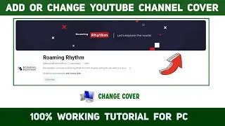 How to add a channel art in youtube videos using PC - Full Tutorial