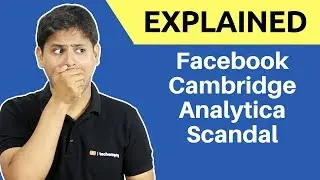 Facebooks Cambridge Analytica Data Scandal Explained!