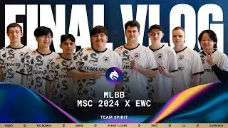 TEAM SPIRIT: MSC 2024 x EWC. FINAL VLOG