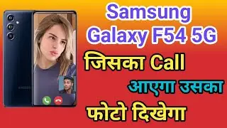 How To Samsung Galaxy F54 5G Caller Theme Dialler Change Call Screen Per Apna Photo Kaise Lagaye