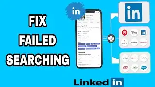 How To Fix And Solve Linkedin Failed Searching | Final Solution