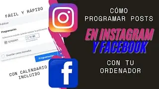 Cómo PROGRAMAR publicaciones en Instagram y Facebook desde el PC | 2021