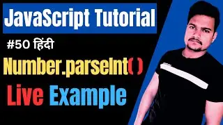 parseInt() method in JavaScript |  ParseInt function in JavaScript | JavaScript Tutorial | Part - 50